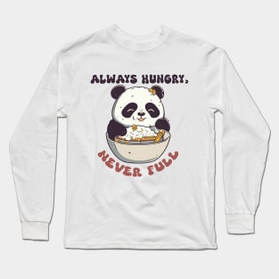 Always Hungry Panda Long Sleeve T-Shirt